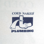 Vintage (Coed) - Coed Naked Plumbing T-Shirt 1990s Large