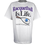 Vintage (Alore) - Racquetball Is Life Single Stitch T-Shirt 1994 X-Large