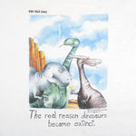 Vintage (The Far Side) - The Real Reason Dinosaurs Became Extinct Deadstock T-Shirt 1991 X-Large