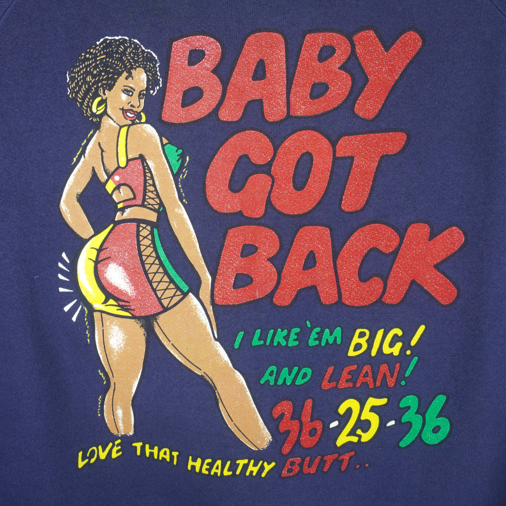 Vintage -  Baby Got Back Sweatshirt 1990s 3X-Large Vintage Retro